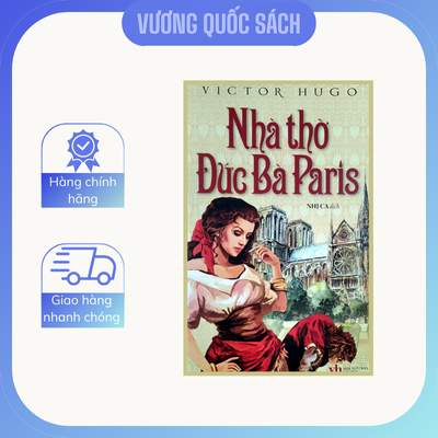 Tiểu thuyết nước ngoài nổi tiếng Nhà thờ Đức Bà Paris